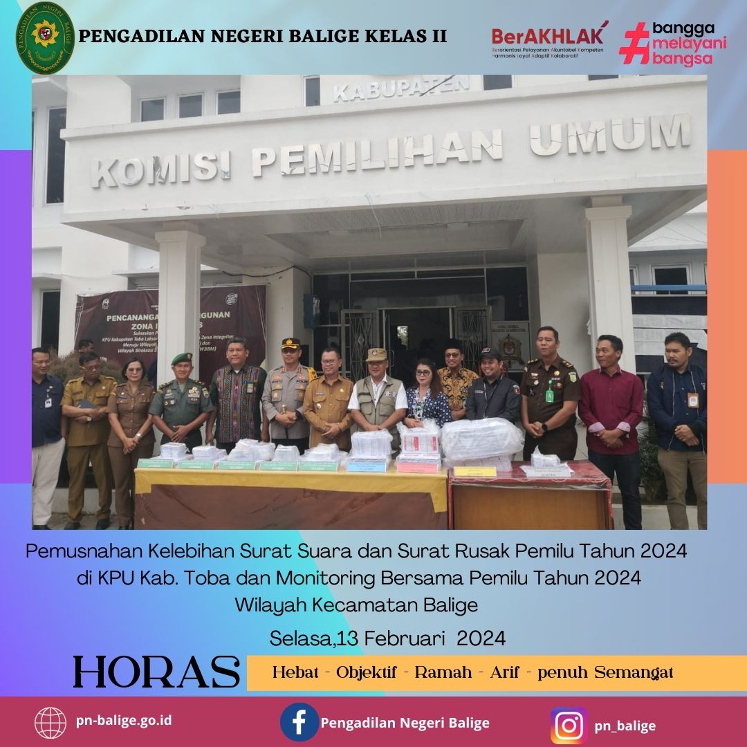 Pemusnahan Kelebihan Surat Suara dan Surat Rusak Pemilu Tahun 2024  di KPU Kab. Toba dan Monitoring Bersama Pemilu Tahun 2024  Wilayah Kecamatan Balige